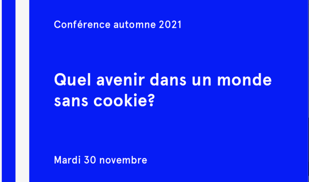 Conférencier – Quel avenir pour les annonceurs dans un monde sans cookie?